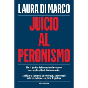 JUICIO AL PERONISMO