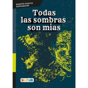TODAS LAS SOMBRAS SON MIAS - N/ED. - TELARAÑA