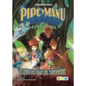 ROBO DEL TRAJE DEL SUPERHEROE, EL - PIPE Y MANU DETECTIVES