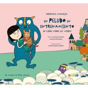 UN PELUDO EN ENTRENAMIENTO - UN LIBRO SOBRE LOS MIEDOS