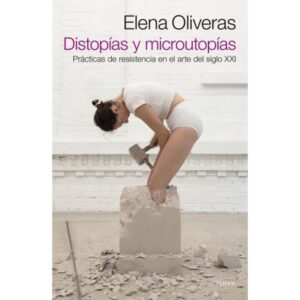 DISTOPIAS Y MICROUTOPIAS