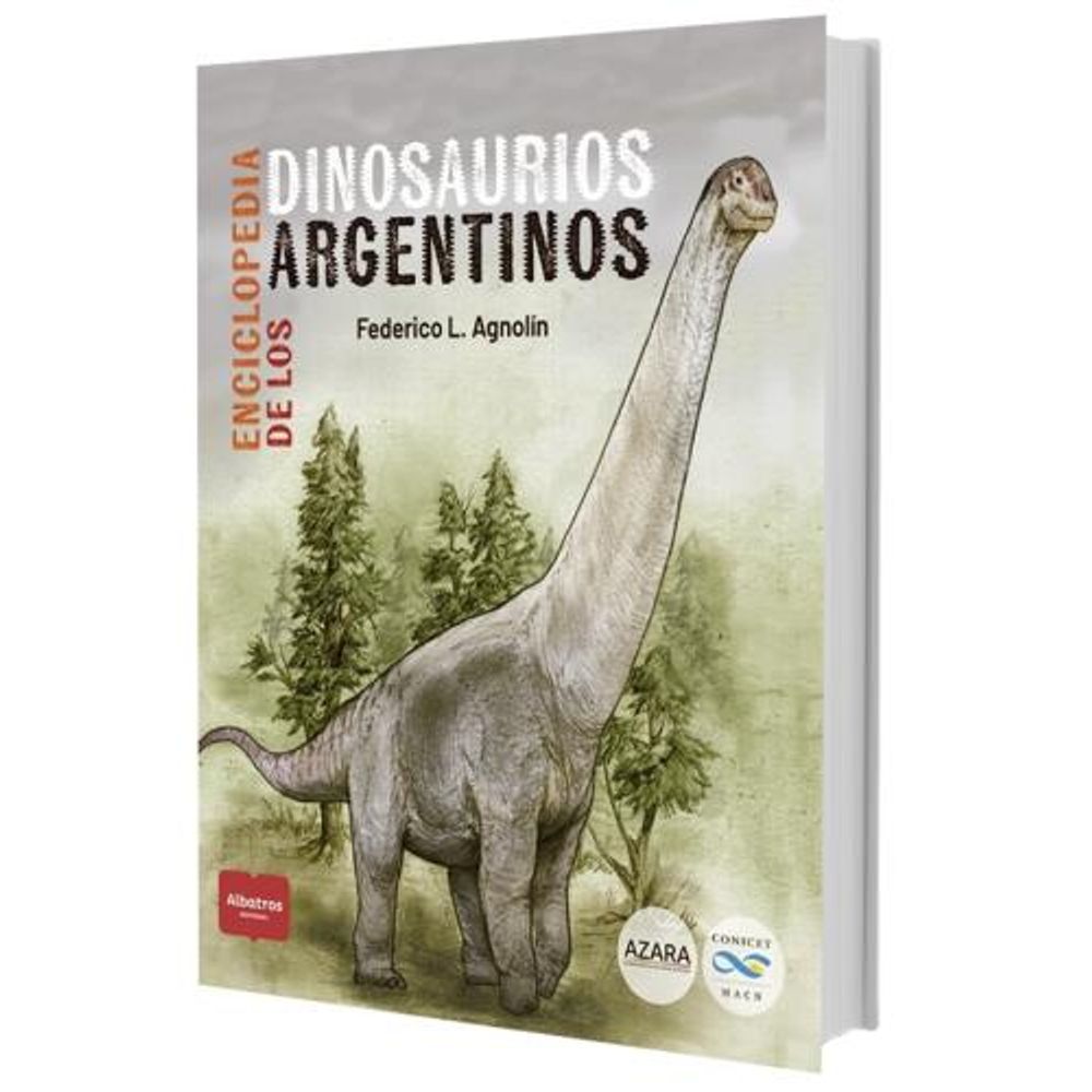 ENCICLOPEDIA DE LOS DINOSAURIOS ARGENTINOS