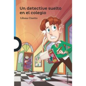 UN DETECTIVE SUELTO EN EL COLEGIO - LOQUELEO AZUL