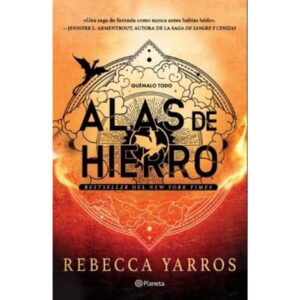 Alas De Hierro - Empireo 2 - Rebbeca Yarros - Planeta