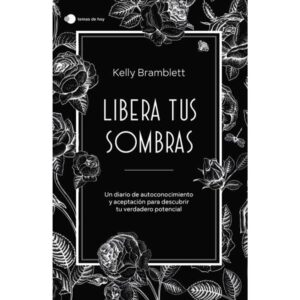 LIBERA TUS SOMBRAS
