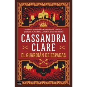 GUARDIAN DE ESPADAS, EL - LAS CRONICAS DE CASTELANA