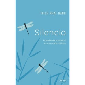 SILENCIO - EL PODER DE LA QUIETUD EN UN MUNDO RUIDOSO