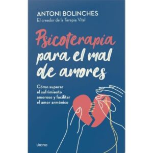 PSICOTERAPIA PARA EL MAL DE AMORES