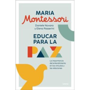 EDUCAR PARA LA PAZ - MONTESSORI