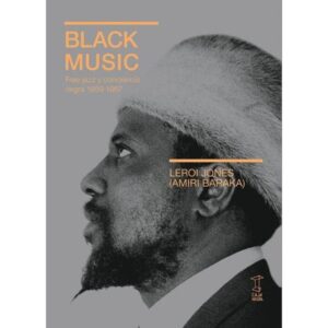 BLACK MUSIC - FREE JAZZ Y CONCIENCIA NEGRA
