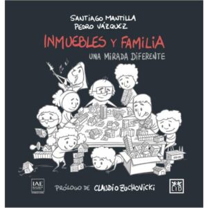 INMUEBLES Y FAMILIA - UNA MIRADA DIFERENTE