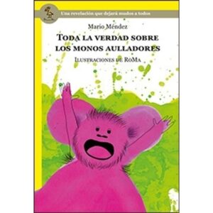 TODA LA VERDAD SOBRE LOS MONOS AULLADORES