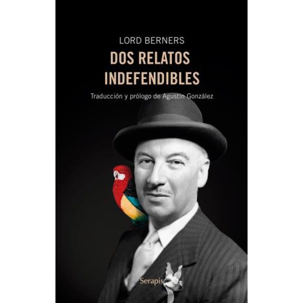 DOS RELATOS INDEFENDIBLES