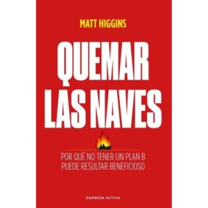 QUEMAR LAS NAVES