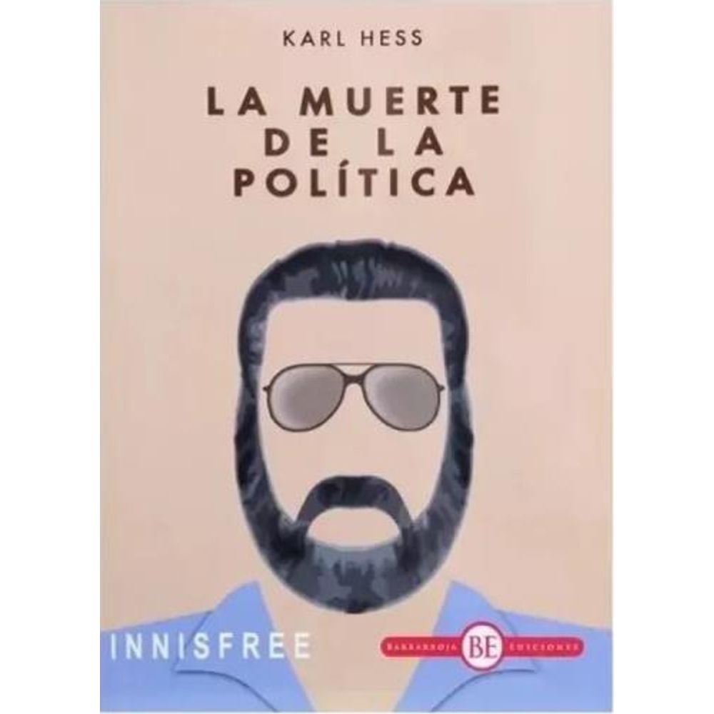 MUERTE DE LA POLITICA, LA