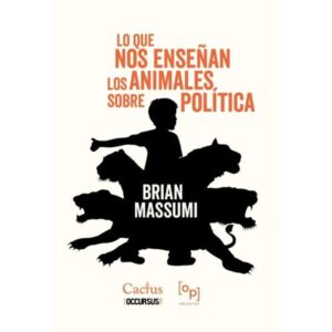LO QUE LOS ANIMALES NOS ENSEÑAN DE POLITICA