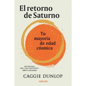 RETORNO DE SATURNO, EL - TU MAYORIA DE EDAD COSMICA