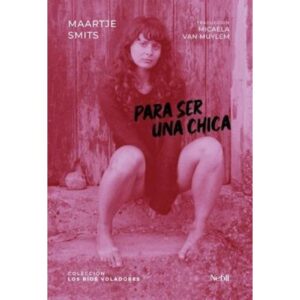PARA SER UNA CHICA