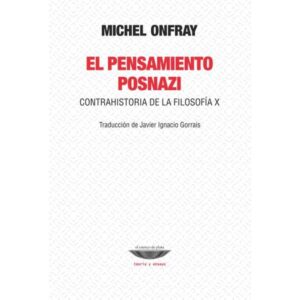 PENSAMIENTO POSNAZI, EL - CONTRA HISTORIA DE LA FILOSOFIA X