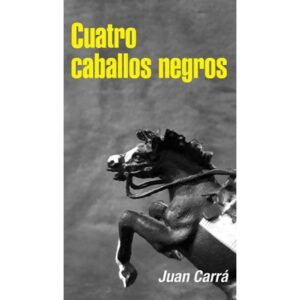 CUATRO CABALLOS NEGROS