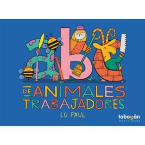 ABC DE ANIMALES TRABAJADORES - CARTONE