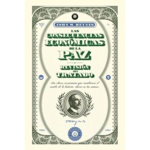 CONSECUENCIAS ECONOMICAS DE LA PAZ, LAS / REVISION DEL TRATADO