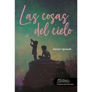 COSAS DEL CIELO, LAS - PALABRAS PARA DESCUBRIR