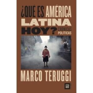 QUE ES AMERICA LATINA HOY ?