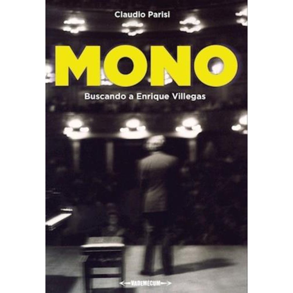 MONO - BUSCANDO A ENRIQUE VILLEGAS