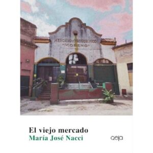 VIEJO MERCADO, EL
