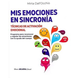 MIS EMOCIONES EN SINCRONIA - TECNICAS DE ACTIVACION EMOCIONAL