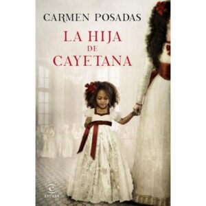 HIJA DE CAYETANA, LA