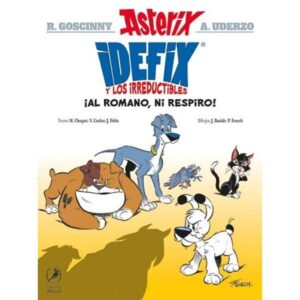 Al Romano, Ni Respiro! - Idefix Y Los Irreductibles 1 - Del Zorzal