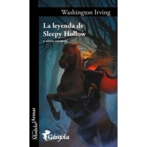 LEYENDAS DE SLEEPY HOLLOW Y OTROS CUENTOS