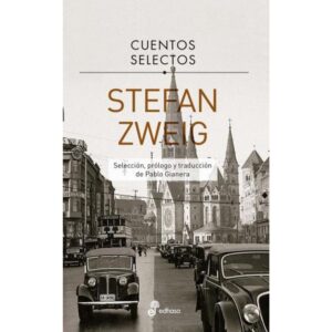 CUENTOS SELECTOS - STEFAN ZWEIG