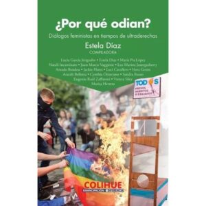 POR QUE ODIAN? - DIALOGOS FEMINISTAS EN TIEMPOS DE ULTRADERECHAS