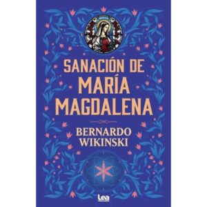 SANACION DE MARIA MAGDALENA
