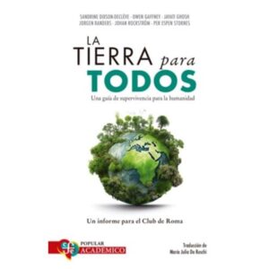 TIERRA PARA TODOS, LA - UNA GUIA DE SUPERVIVENCIA PARA LA HUMANIDAD