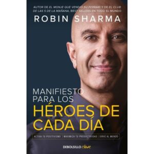 MANIFIESTO PARA LOS HEROES DE CADA DIA