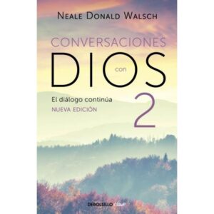 CONVERSACIONES CON DIOS 2
