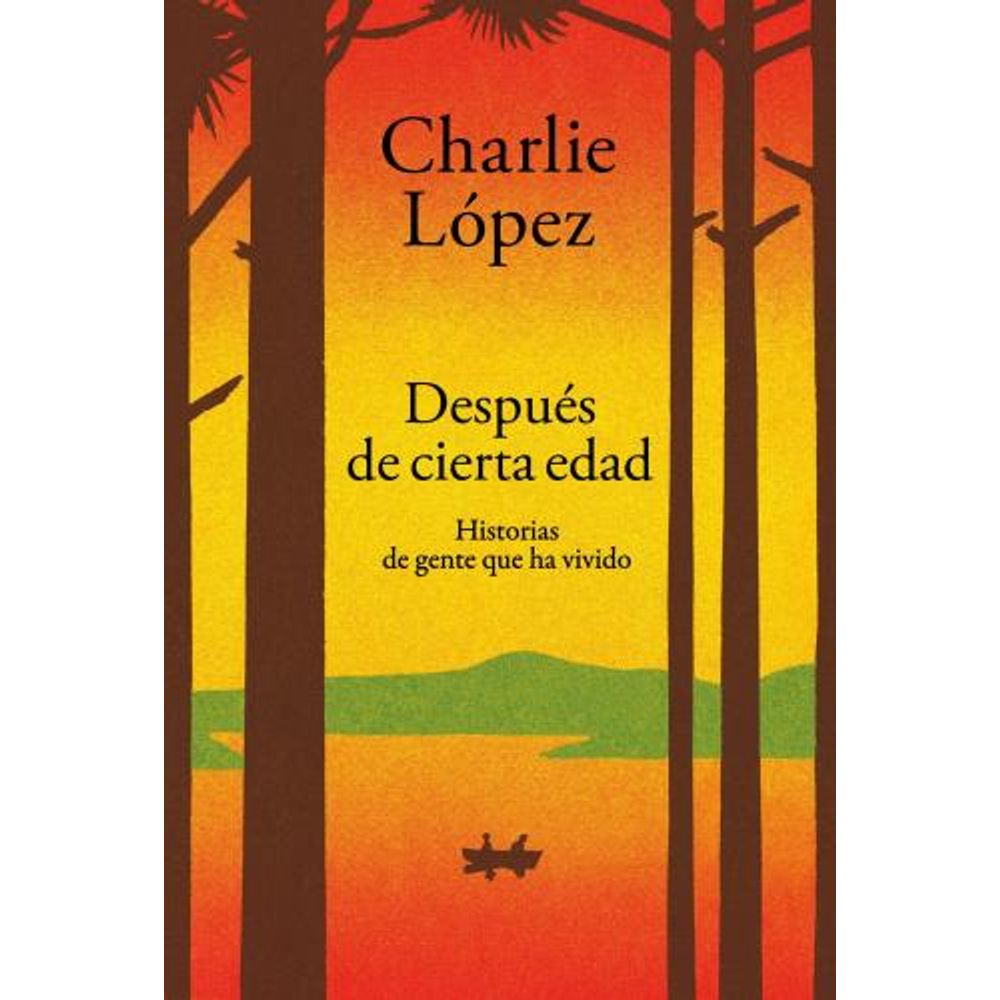 Despues De Cierta Edad - Charlie Lopez - Aguilar