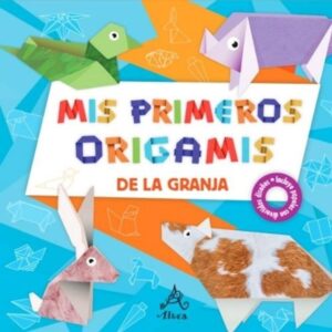 GRANJA, LA - MIS PRIMERO ORIGAMIS