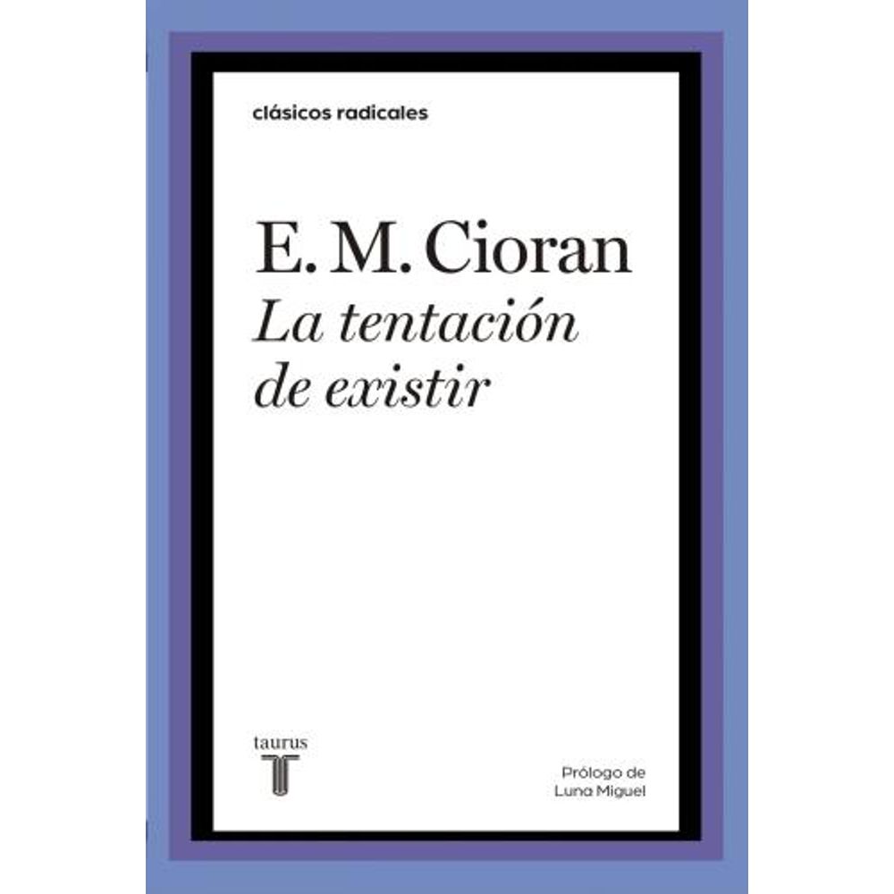TENTACION DE EXISTIR, LA