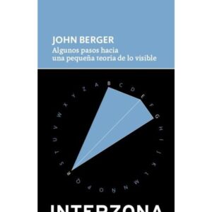 ALGUNOS PASOS HACIA UNA PEQUEÑA TEORIA DE LO VISIBLE