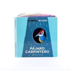 PAJARO CARPINTERO - MI ARBOL, MI CASA - CARTONE