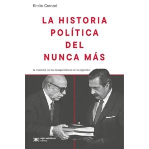 HISTORIA POLITICA DEL NUNCA MAS (ED. 2024)