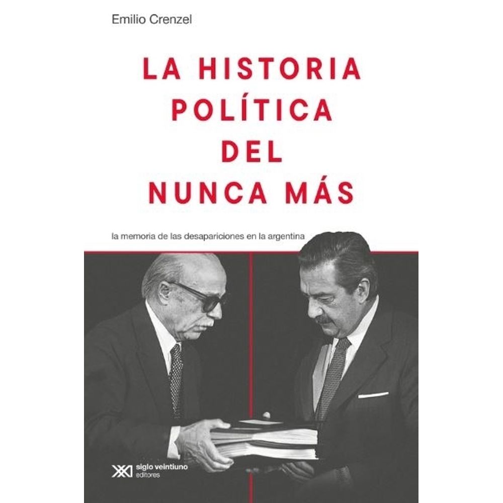 HISTORIA POLITICA DEL NUNCA MAS (ED. 2024)