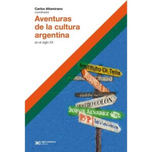 AVENTURAS DE LA CULTURA ARGENTINA