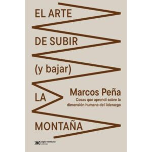 ARTE DE SUBIR (Y BAJAR) LA MONTAÑA, EL