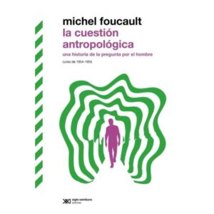 CUESTION ANTROPOLOGICA, LA - UNA HISTORIA DE LA PREGUNTA POR EL HOMBRE